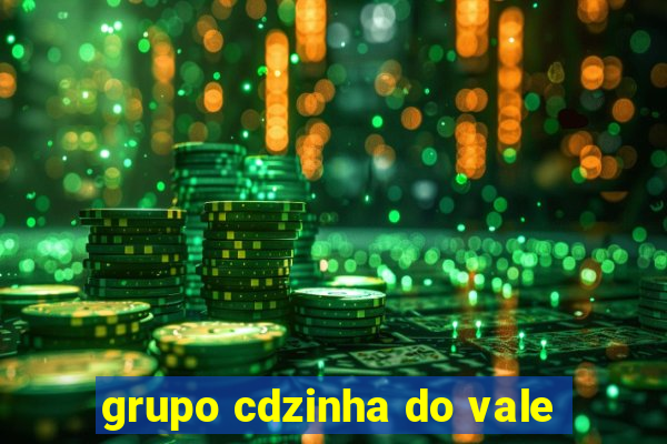 grupo cdzinha do vale